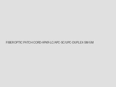 Apkr Fiber Optic Patch Cord LC/APC SC/UPC Duplex SM 5M